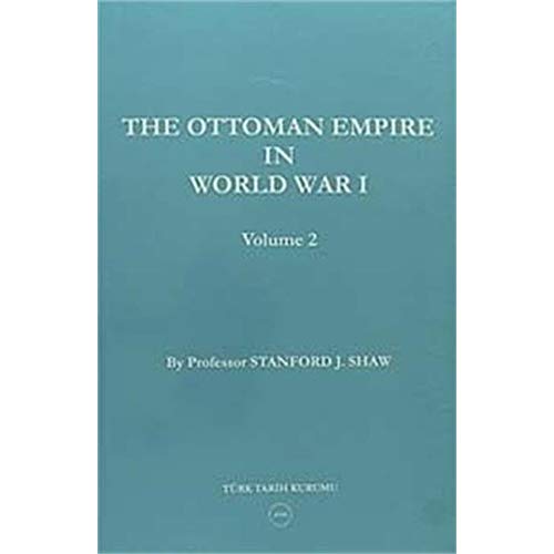The Ottoman Empire in World War 1. 2 volumes set. - STANFORD J. SHAW.