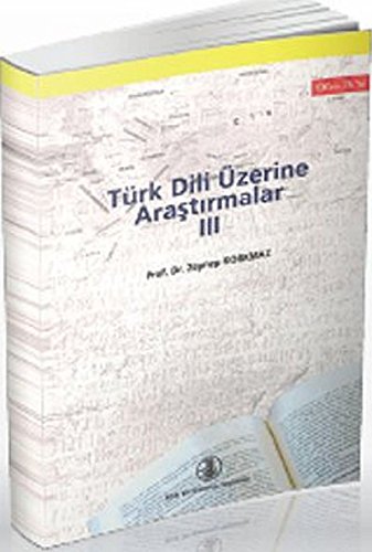 Imagen de archivo de Turk Dili uzerine arastirmalar III. a la venta por BOSPHORUS BOOKS