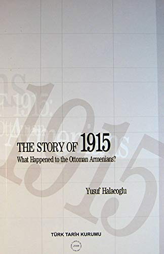 The story of 1915: What happened to the Ottoman Armenians?