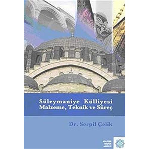 9789751621078: Suleymaniye Kulliyesi Malzeme Teknik ve Surec