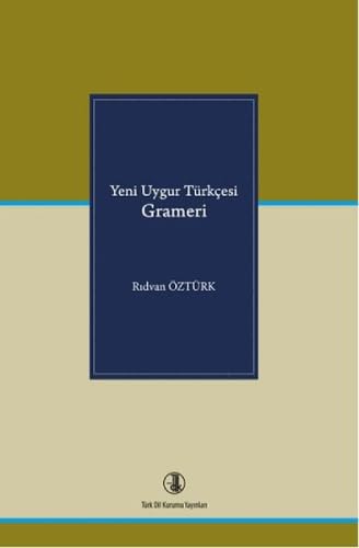 Yeni Uygur Türkçesi grameri.