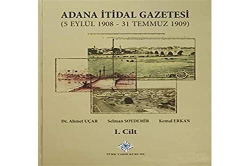 Stock image for Adana Itidal Gazetesi (5 Eylul 1908 - 31 Temmuz 1909). 2 volumes. Edited by Ahmet Ucar, Selman Soydemir, Kemal Erkan. for sale by BOSPHORUS BOOKS