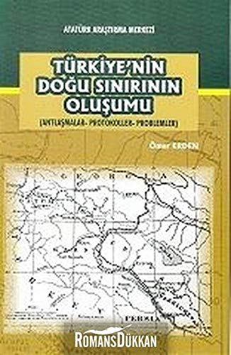 Imagen de archivo de Trkiye'nin Dogu Sinirinin Olusumu (Antlasmalar-Protokoller-Problemler) a la venta por Istanbul Books