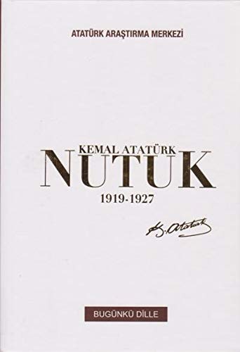 Imagen de archivo de Nutuk 1919 - 1927 (Bugünkü Dille) a la venta por ThriftBooks-Atlanta