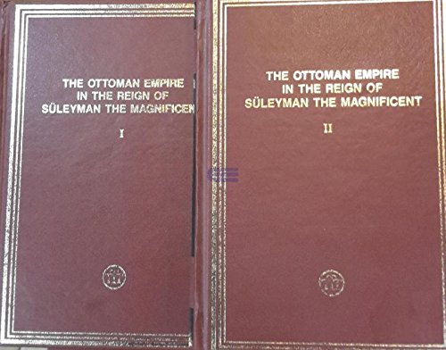 Imagen de archivo de The Ottoman Empire in the Reign of Suleyman the Magnificient. 2 Cilt Takim. a la venta por Librakons Rare Books and Collectibles