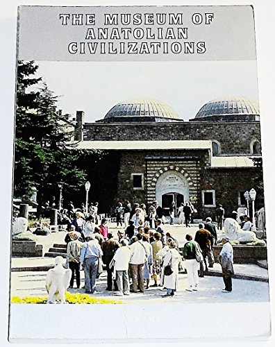 Beispielbild fr The Museum of Anatolian Civilizations zum Verkauf von WorldofBooks