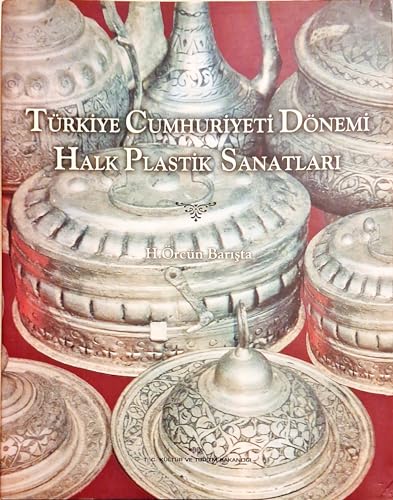 Beispielbild fr Turkiye Cumhuriyeti donemi halk plastik sanatlari. zum Verkauf von BOSPHORUS BOOKS