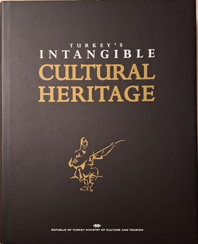 TURKEY'S INTANGIBLE CULTURAL HERITAGE