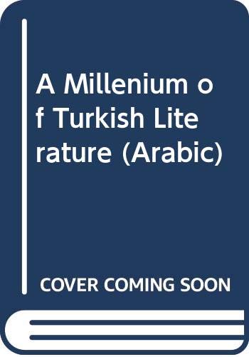 Imagen de archivo de Al-fi min al-edebiyye al-Trk. [= A millennium of Turkish literature]. ARABIC EDITION. a la venta por Khalkedon Rare Books, IOBA