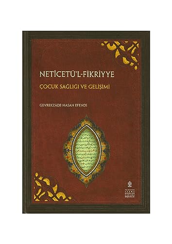 Beispielbild fr Netcet'l-Fikriyye F Tedbri Vildeti'l-Bikriyye: Cocuk Sagligi ve Gelisimi zum Verkauf von Istanbul Books