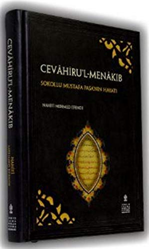 9789751742490: Cevhiru'l-Menkib - Sokullu Mustafa Pasa'nin Hayati