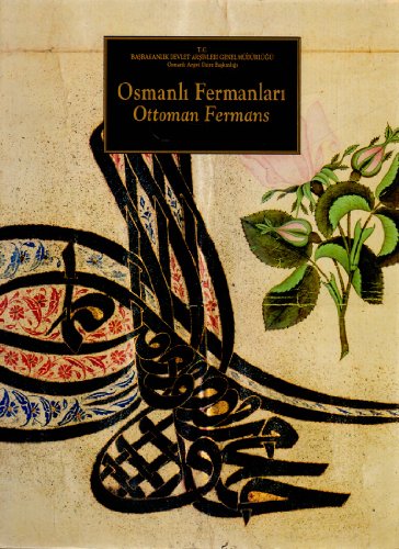 Ottoman fermans.= Osmanli fermanlari.