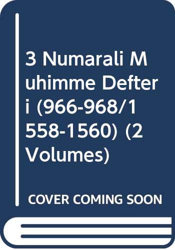 Imagen de archivo de 3 Numarali Mhimme Defteri (966-968/1558-1560) (2 Volumes) a la venta por Istanbul Books