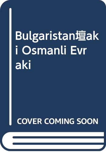 Imagen de archivo de Bulgaristan daki Osmanli Evraki a la venta por Istanbul Books