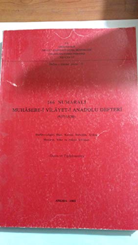 Imagen de archivo de 166 Numarali Muhsebe-i Vilyet-i Anadolu Defteri (937/1530) Hdvendigr, Biga, Karesi, Saruhn, Aydin, Mentese, Teke, Aliye livlari: Dizin ve Tipkibasim a la venta por Istanbul Books