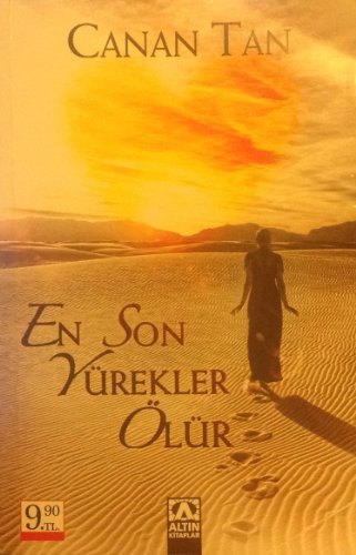 En Son Yürekler Ölür - Canan Tan