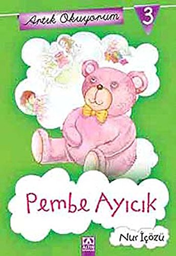 Stock image for Artik Okuyorum 3 - Pembe Ayicik for sale by medimops