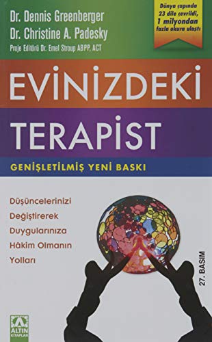 Stock image for Evinizdeki Terapist: D?ncelerinizi De?i?tirerek Duygular?n?za Hakim Olman?n Yollar? (Turkish Edition) for sale by GF Books, Inc.