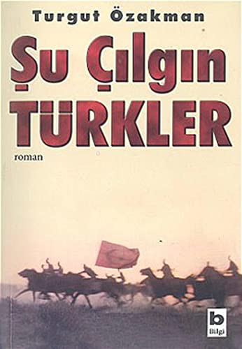 Stock image for Su Cilgin Turkler (Turkish Language) for sale by Better World Books