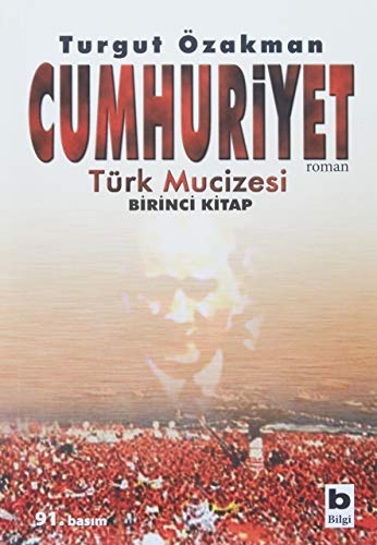 9789752203181: Cumhuriyet: Trk Mucizesi 1. Kitap