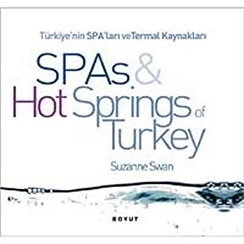 Stock image for Trkiye'nin Spa'lari ve Termal Kaynaklari / Spas & Hot Springs Of Turkey for sale by Istanbul Books