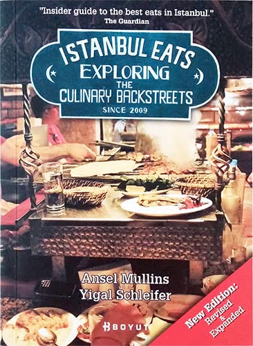 Beispielbild fr Istanbul Eats: Exploring the Culinary Backstreets zum Verkauf von Wonder Book