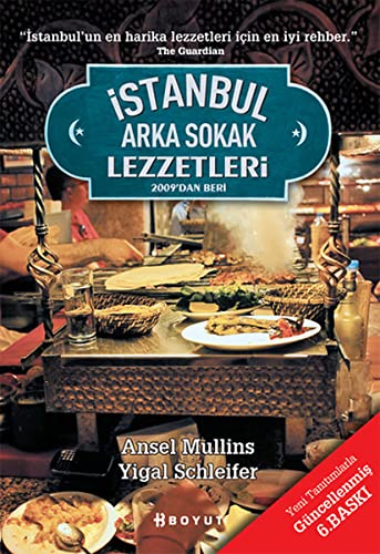 Imagen de archivo de Istanbul Arka Sokak Lezzetleri - 2009'dan Beri a la venta por medimops