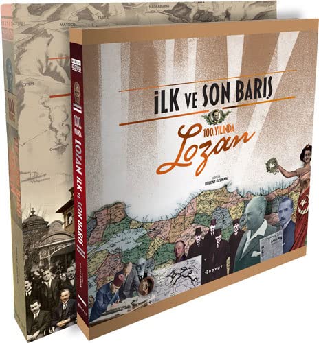 Stock image for Ilk ve Son Baris - 100. Yilinda Lozan for sale by Istanbul Books