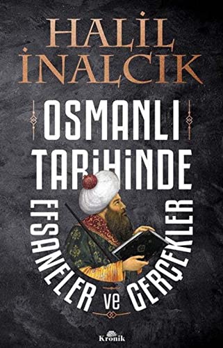 Beispielbild fr Osmanli Tarihinde Efsaneler ve Gercekler zum Verkauf von GreatBookPrices