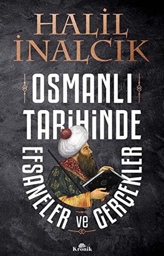Stock image for Osmanl? Tarihinde Efsaneler ve Gerekler (Turkish Edition) for sale by GF Books, Inc.
