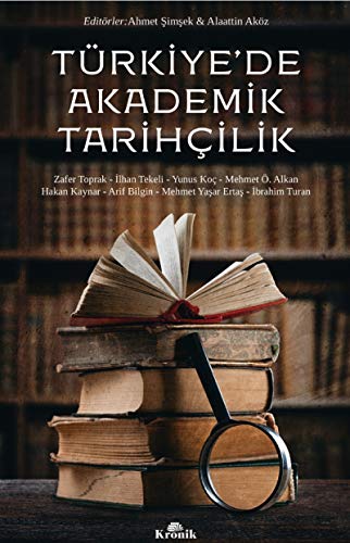 Beispielbild fr Trkiye de Akademik Tarihcilik zum Verkauf von Istanbul Books