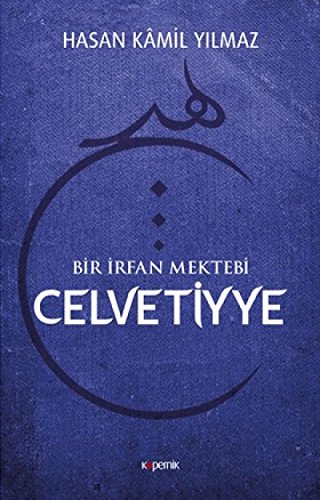 Stock image for Bir Irfan Mektebi Celvetiyye for sale by Istanbul Books
