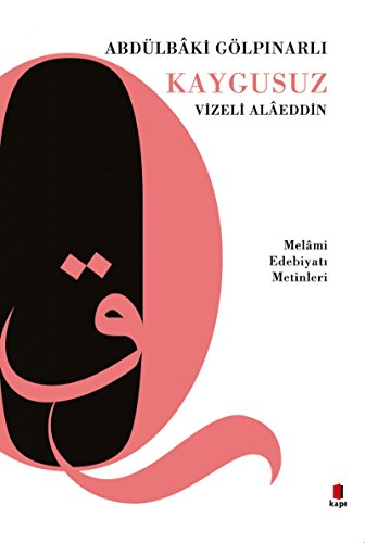 Imagen de archivo de Kaygusuz Vizeli Alaeddin - Melami Edebiyati Metinleri a la venta por Istanbul Books