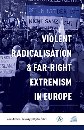 Imagen de archivo de Violent Radicalisation & Far-Right Extremism in Europe a la venta por Librakons Rare Books and Collectibles