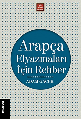 Stock image for Arapa elyazmalari iin rehber. for sale by Khalkedon Rare Books, IOBA