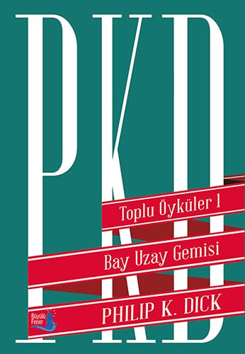 Stock image for Toplu oykuler 1: Bay Uzay Gemisi. [= Collected Short Stories I: Beyond Lies the Wub]. . for sale by BOSPHORUS BOOKS