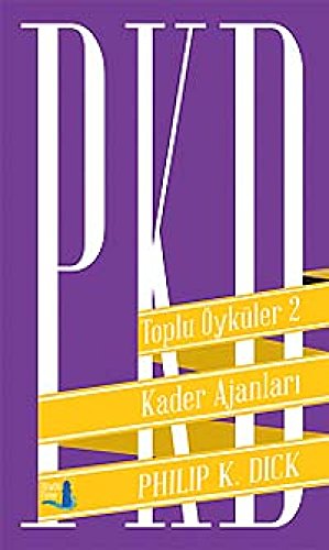 Stock image for Toplu oykuler 2: Kader ajanlari. [= Collected Short Stories II: Second Variety]. for sale by BOSPHORUS BOOKS