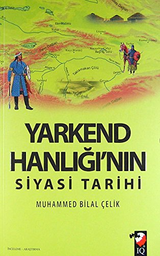 9789752553835: Yarkend Hanligi'nin Siyasi Tarihi