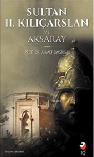 Stock image for Sultan 2. K?l?çarslan ve Aksaray for sale by WorldofBooks