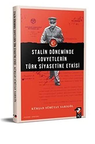 Stock image for Stalin Dneminde Sovyetlerin Trk Siyasetine Etkisi for sale by Istanbul Books