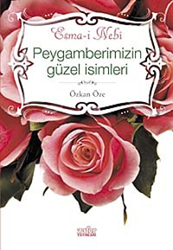 9789752611412: Peygamberimizin Gzel Isimleri - Esma-i Nebi