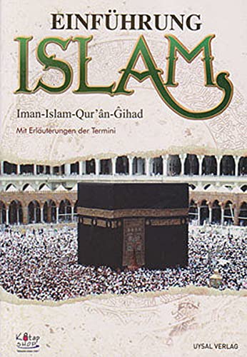 Stock image for Einfhrung ISLAM / Iman Islam Quran Gihad mit Erluterungen der Termini for sale by medimops