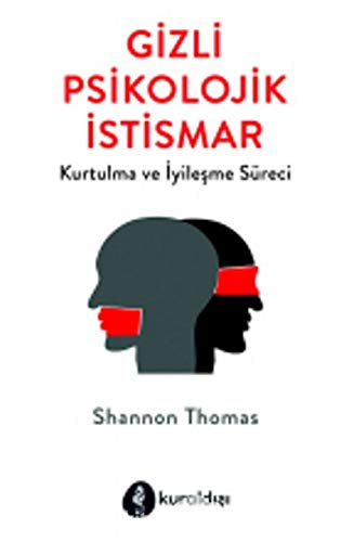 Stock image for Gizli Psikolojik Istismar: Kurtulma ve Iyilesme Sreci for sale by Revaluation Books