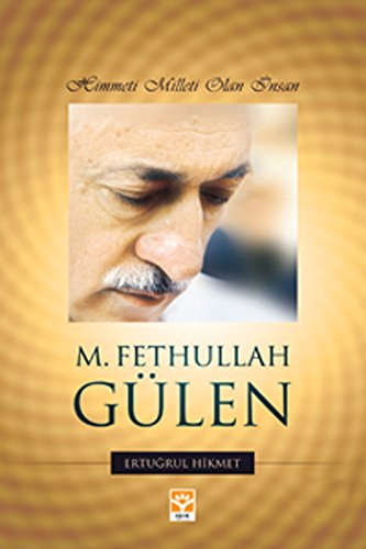 Beispielbild fr Fethullah Gulen Himmeti Milleti Olan Insan zum Verkauf von HPB-Diamond