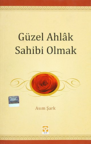 Stock image for Gzel Ahlak Sahibi Olmak: Gencligin El Kitabi - 1 for sale by medimops
