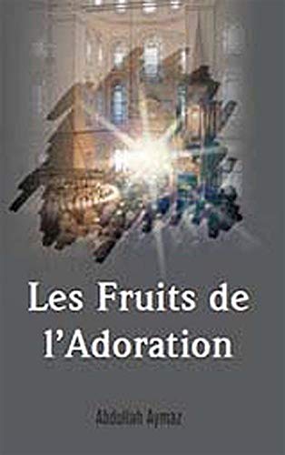 Stock image for Les Fruits de L'adoration for sale by medimops