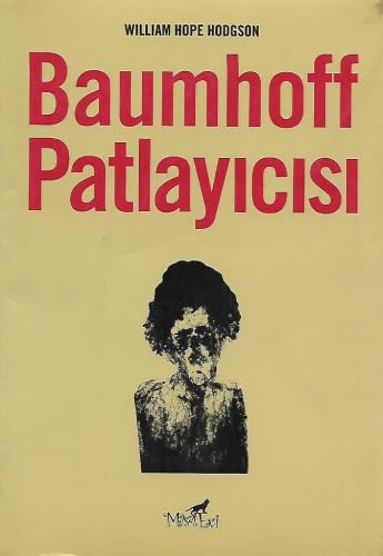 Beispielbild fr Baumhoff patlayicisi. [= The house of borderland]. Translated by Tuge Bulgin. zum Verkauf von Khalkedon Rare Books, IOBA