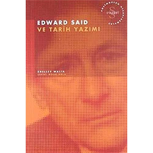 Beispielbild fr Edward Said Ve Tarih Yazimi zum Verkauf von Buchpark