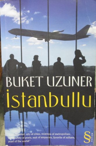 Stock image for Istanbullu (Cep Boy): "I am Istanbul, city of cities, mistress of metropolises, community of poets, seat of emperors, favorite of sultans, pearl of the world!" (Turkish Edition) for sale by HPB-Diamond