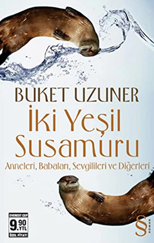 Stock image for İki Ye il Susamuru (Cep Boy): Anneleri, Babaları, Sevgilileri ve Di erleri for sale by WeBuyBooks